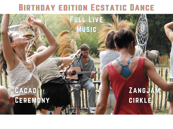 Ecstatic Dance Full Live Music - Birthday Edition - ZangJam - Cacao - Potluck 19/10/2025
